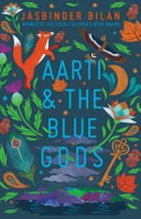 Aarti & the blue gods / Jasbinder Bilan.