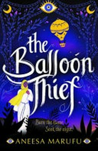 The balloon thief / Aneesa Marufu.