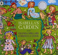 Isabella's garden / Glenda Millard & Rebecca Cool.