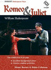Romeo and Juliet / William Shakespeare ; Shane Barnes ; Aidan Coleman.