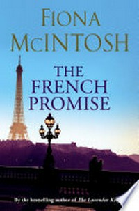 The French promise / Fiona McIntosh.