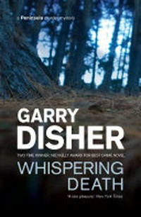 Whispering death / Garry Disher.