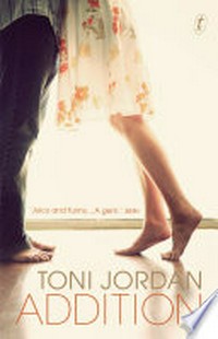 Addition / Toni Jordan.