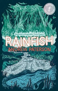 Rainfish: Andrew Paterson.