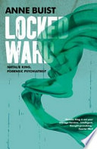 Locked ward / Anne Buist.