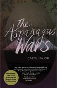 The asparagus wars / Carol Major.