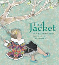 The jacket / Sue-Ellen Pashley ; illustrated by Thea Baker.