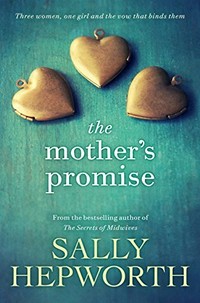 The mother's promise / Sally Hepworth.