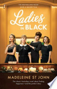 Ladies in black / Madeleine St John ; [introduction by Bruce Beresford].