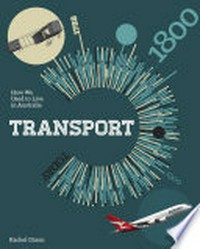 Transport : from walking to space travel / Rachel Dixon.
