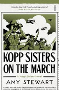 Kopp sisters on the march / Amy Stewart.