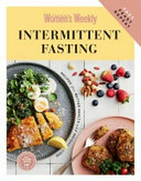 Intermittent fasting / editorial and food director, Sophia Young.