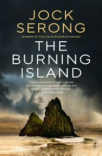 The burning island: Jock Serong.