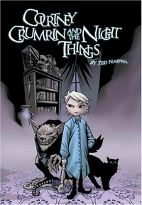 Courtney Crumrin and the night things / by Ted Naifeh ; introduction by Kelly Crumrin ; edited by James Lucas Jones.