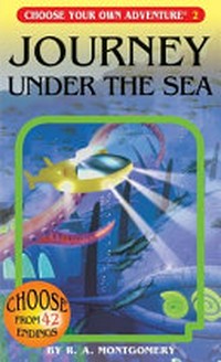 Journey under the sea / by R.A. Montgomery ; illustrated by Sittisan Sundaravej & Kriangsak Thongmoon.