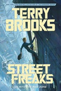 Street freaks / Terry Brooks ; illustrations by Marc Simonetti.