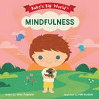 Mindfulness / written by Alex Fabrizio ; illustrated by Hilli Kushnir.