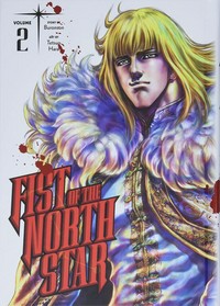 Fist of the North Star. story by Buronson ; art by Tetsuo Hara ; translation, Joe Yamazaki ; touch-up art & lettering, John Hunt. Volume 2 /
