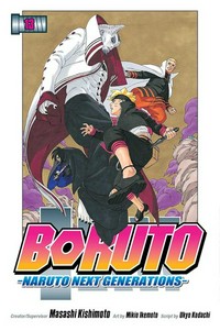 Boruto : Naruto next generations. creator/supervisor, Masashi Kishimoto ; art by Mikio Ikemoto ; script by Ukyo Kodachi ; translation: Mari Morimoto ; touch-up art & lettering: Snir Aharon. Volume 13, Sacrifice /