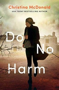 Do no harm / Christina McDonald.