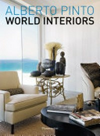 Alberto Pinto : world interiors / Julien Morel.