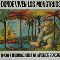 Donde viven los monstruos / texto e illustraciones de Maurice Sendak.