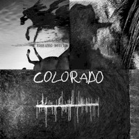 Colorado: Neil Young ; with Crazy Horse.
