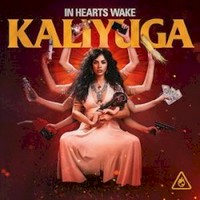 Kaliyuga: In Hearts Wake.