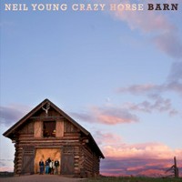 Barn: Neil Young, Crazy Horse.